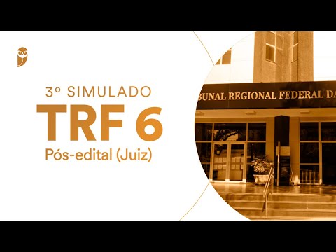3º Simulado TRF 6 - Pós-edital (Juiz) - Correção