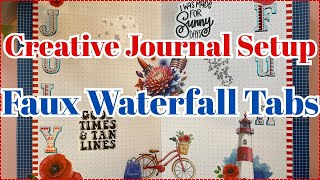 JULY CREATIVE JOURNAL SETUP | FAUX WATERFALL TABS