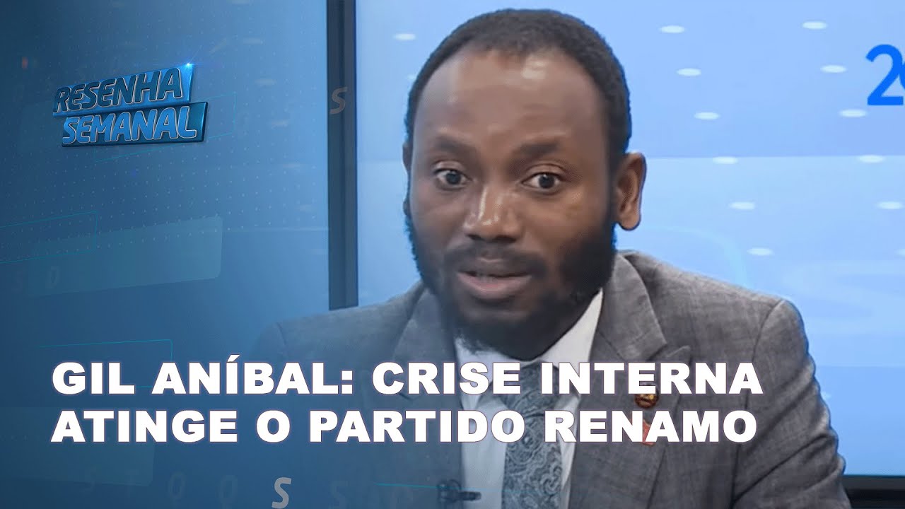#ResenhaSemanal | Gil Aníbal: Crise Interna Atinge a RENAMO
