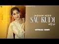 Sau Kudi | Jashan Heer | Singh Jeet | Folk Beauty | New Punjabi Song 2023 | New Punjabi Song