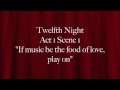 Twelfth Night: Duke Orsino "If music be the food of ...