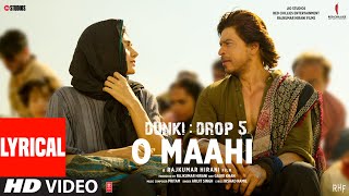 Dunki: O Maahi (Lyrical Video) Shah Rukh Khan  Taa