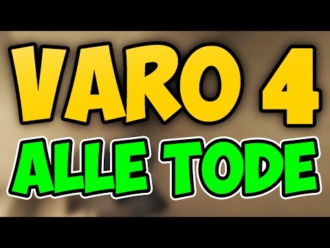 VARO 4 ALLE TODE + ALLE KILLS mit RANGLISTE und HIGHLIGHTS