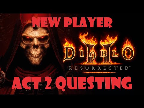 Diablo II: Resurrected - Step by step new player guide to Act 2 questing for absolute beginners