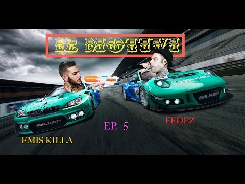 12 MOTIVI - EPISODIO CINQUE: EMIS KILLA vs FEDEZ