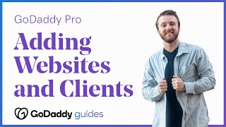 Adding Websites and Clients to Your GoDaddy Pro Dashboard (Demo)