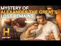 Uncovering the Lost Body of Alexander the Great | History's Greatest Mysteries (S5)