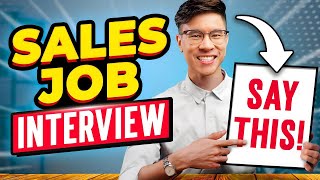TOP 5 Sales Interview Questions & Answers (Say THIS to Pass Your Sales Job Interview)