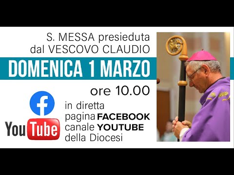 Santa Messa di Domenica 1 marzo 2020