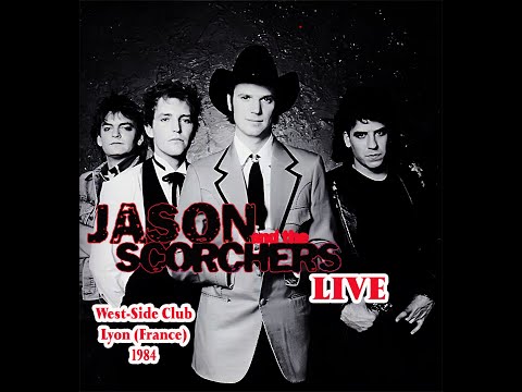JASON AND THE SCORCHERS Live @West-Side Club - Lyon (France) - 2 juin 1985