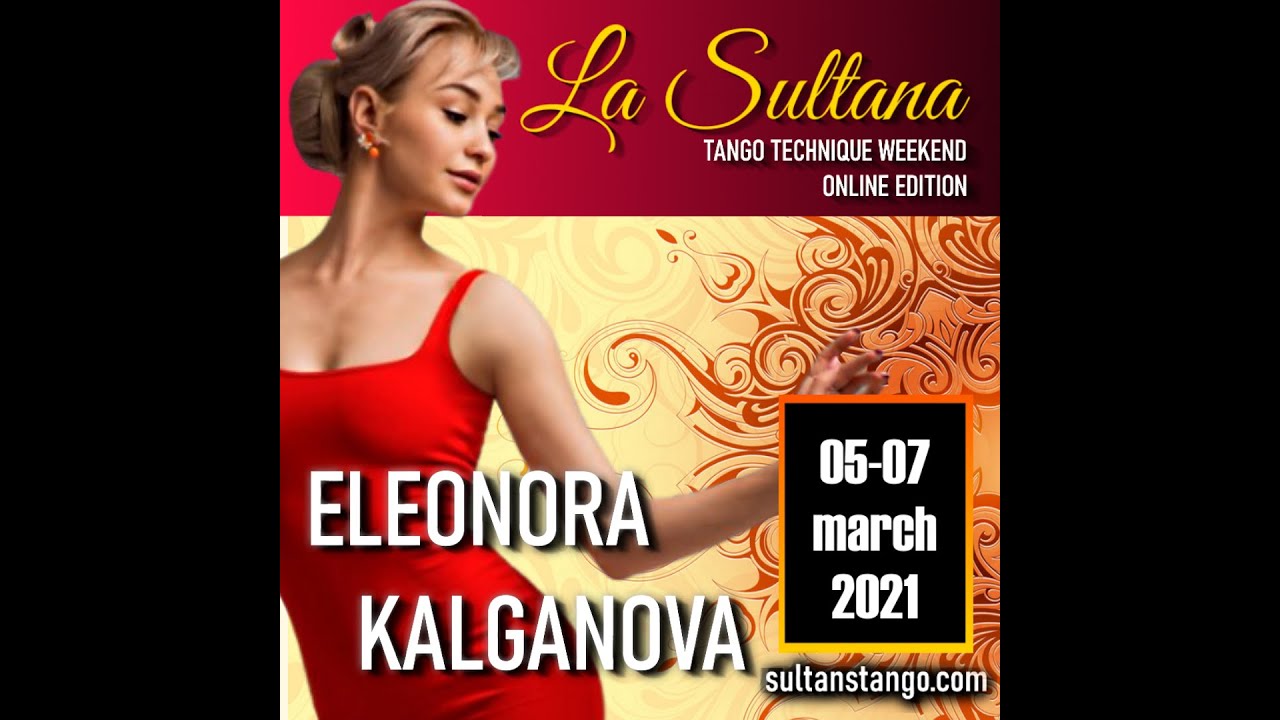 LA SULTANA - Eleonora Kalganova's workshop "Hip Mobility and Feet Flexibility!" #sultanstango