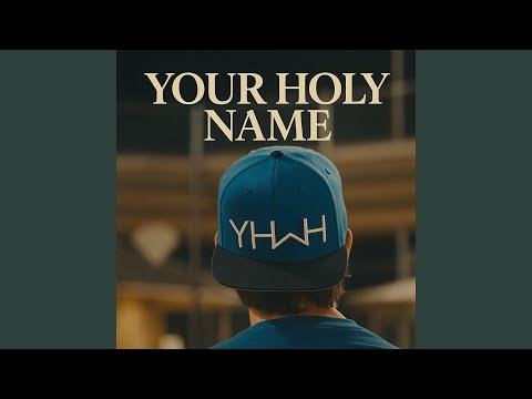 Your Holy Name