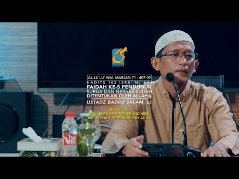 Benefit #5 - The Inhabitants of Heaven and Hell Have Been Determined by Allah - Ustadz Badru Sala...