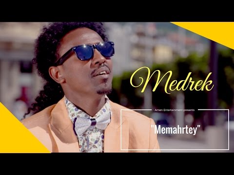New Eritrean Music 2016 "Memahrtey" by Medrek Abraha
