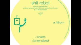 Shit Robot - Chasm