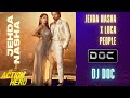 Jehda Nasha X Loca People DJ Doc Ayushmann Nora Amar Ip Singh Yohani Private Edit