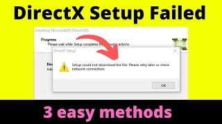 Fix DirectX Setup could not download the file please retry later or check network connection.