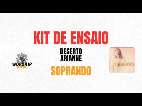 kit de Ensaio Vocal para Soprano. Hino: Deserto - Arianne