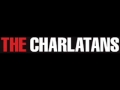 Charlatans UK - Lips that would kiss