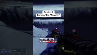 Download lagu Destiny 2 Europa Ice Monster Myth mp3