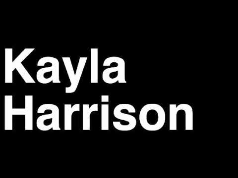 How to Pronounce Kayla Harrison USA Gold Medal Women's Judo London 2012 Olympics Video