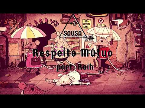 +1Sousa - Respeito Mútuo! part. Raih (prod. La Loquera)