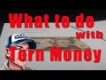 What to do with torn money