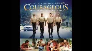 Courageous Soundtrack - Your Love - Brandon Heath