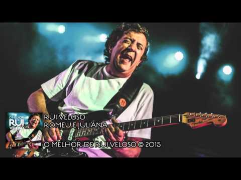 Rui Veloso |  Romeu e Juliana