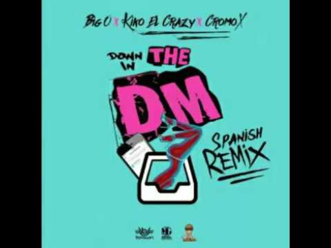 Big O Ft Kiko el Crazy & Cromo X - Down The In DM (NUEVO 2016)