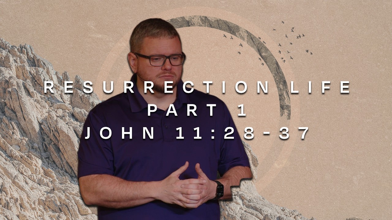 Resurrection Life Part 1