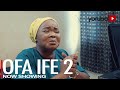 Ofa Ife 2 Latest Yoruba Movie 2022 Drama | Bimbo Oshin | Feranmi Oyalowo | Debbie Shokoya
