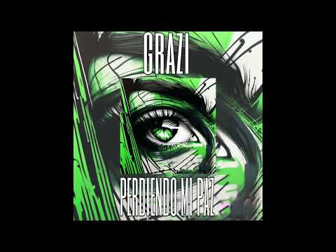 grazi ; perdiendo mi paz (prod. heydium)