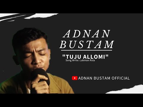 Tuju Allomi - Lukman Rola (Adnan Bustam) Official Video