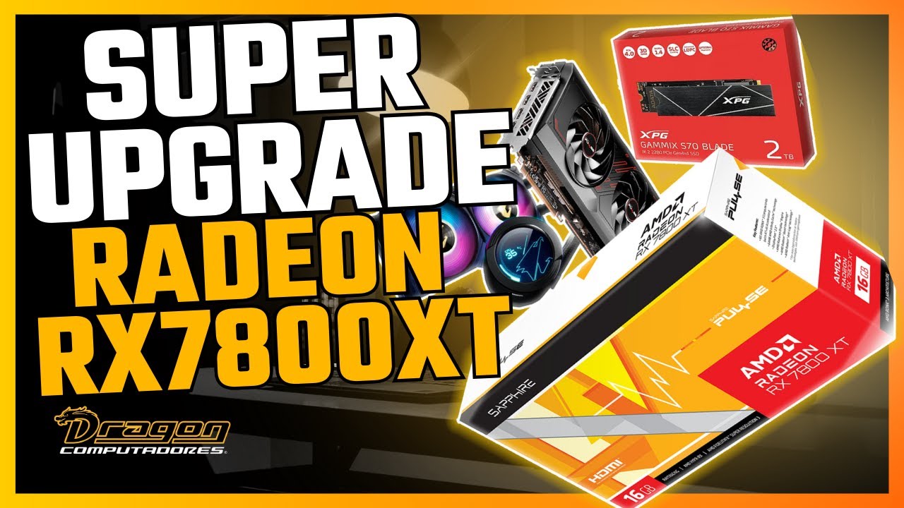 Transformamos um PC Gamer em uma Máquina Poderosa! RX 7800 XT