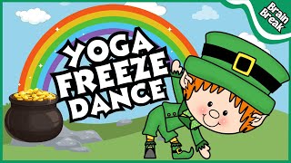 ☘️ Leprechaun Yoga Freeze Dance ☘️ | Brain Break |  Yoga for Kids | Just Dance | Games for Kids 🌈✨