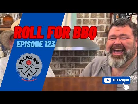 Roll for BBQ | Episode 123 | Featuring Malcom Reed