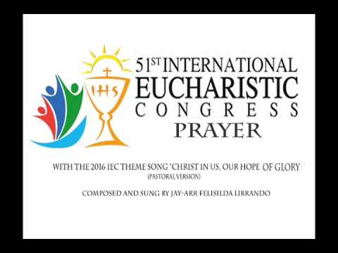 The 51st International Eucharistic Congress Prayer