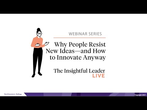 Why People Resist New Ideas—and How to Innovate Anyway