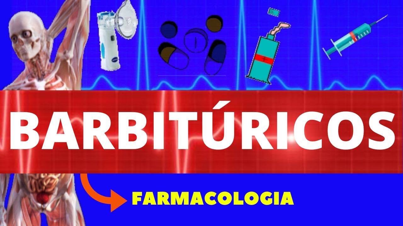 BARBITÚRICOS (FENOBARBITAL, TIOPENTAL, PENTOBARBITAL) - SEDATIVO E HIPINÓTICOS - FARMACOLOGIA
