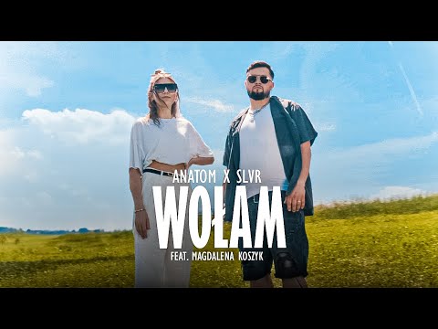 ANATOM x SLVR FEAT. MAGDALENA KOSZYK - WOŁAM