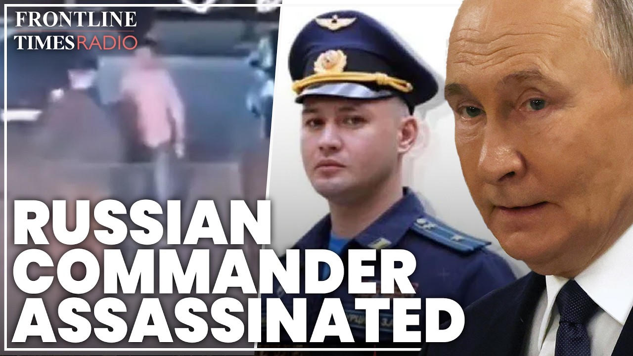 Kremlin assassination threat deepens after Russian commander blown up