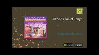 30 Años con el Tango - Pedacito de cielo