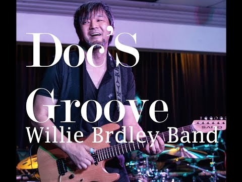 Doc's Groove (Marcus Johnson) Willie Bradley Band