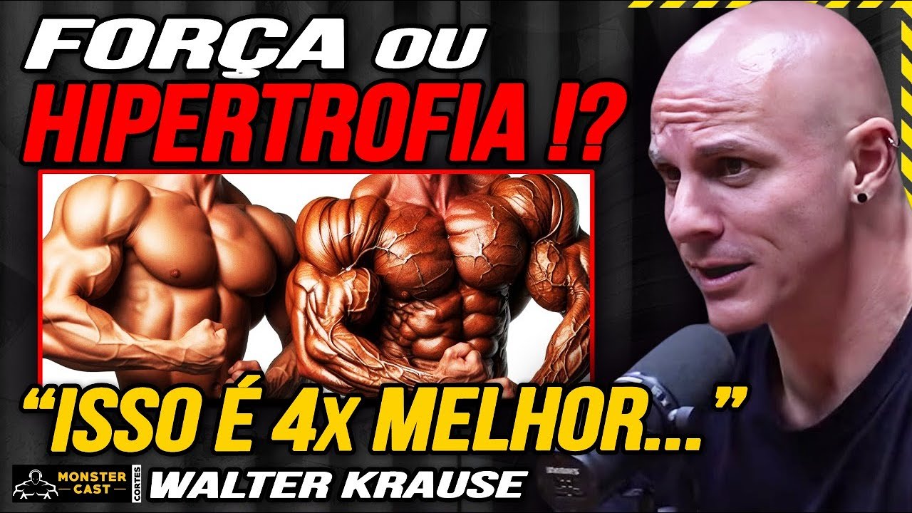 TREINOS de FORÇA e HIPERTROFIA na PRÁTICA ! EXPLANANDO a RELAÇÃO !!! | WALTER KRAUSE