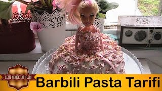 Barbili Pasta Tarifi  Barbie Yaş Pasta Tarifi