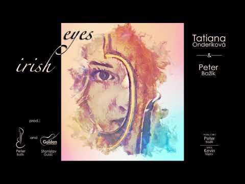 IRISH EYES (Tatiana Onderíková & Peter Bažík)