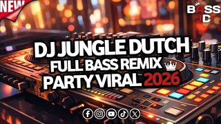 Download lagu DJ Jungle Dutch Full Bass 🔥 Remix Party Viral 2026 mp3