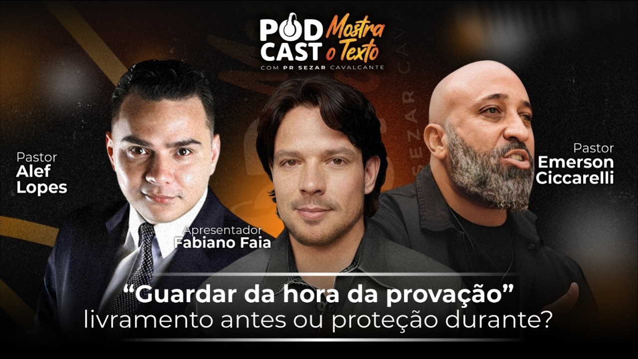 PR0VAÇÃO...LIVRAMENTO ANTES OU DEPOIS? PR. FAIA, PR. ALEF LOPES E PR. CICCARELLI -19/02/26 (AO VIVO)