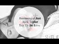 Sunlounger feat Zara Taylor-Try To Be Love (We ...